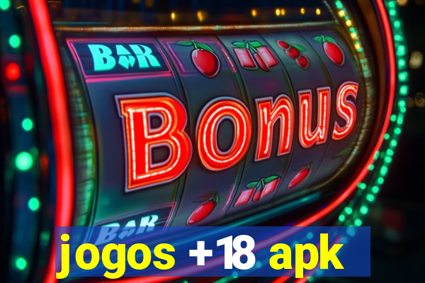 jogos +18 apk